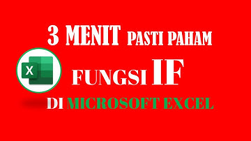 Hanya 3 Menit pasti paham FUNGSI IF di Microsoft Excel