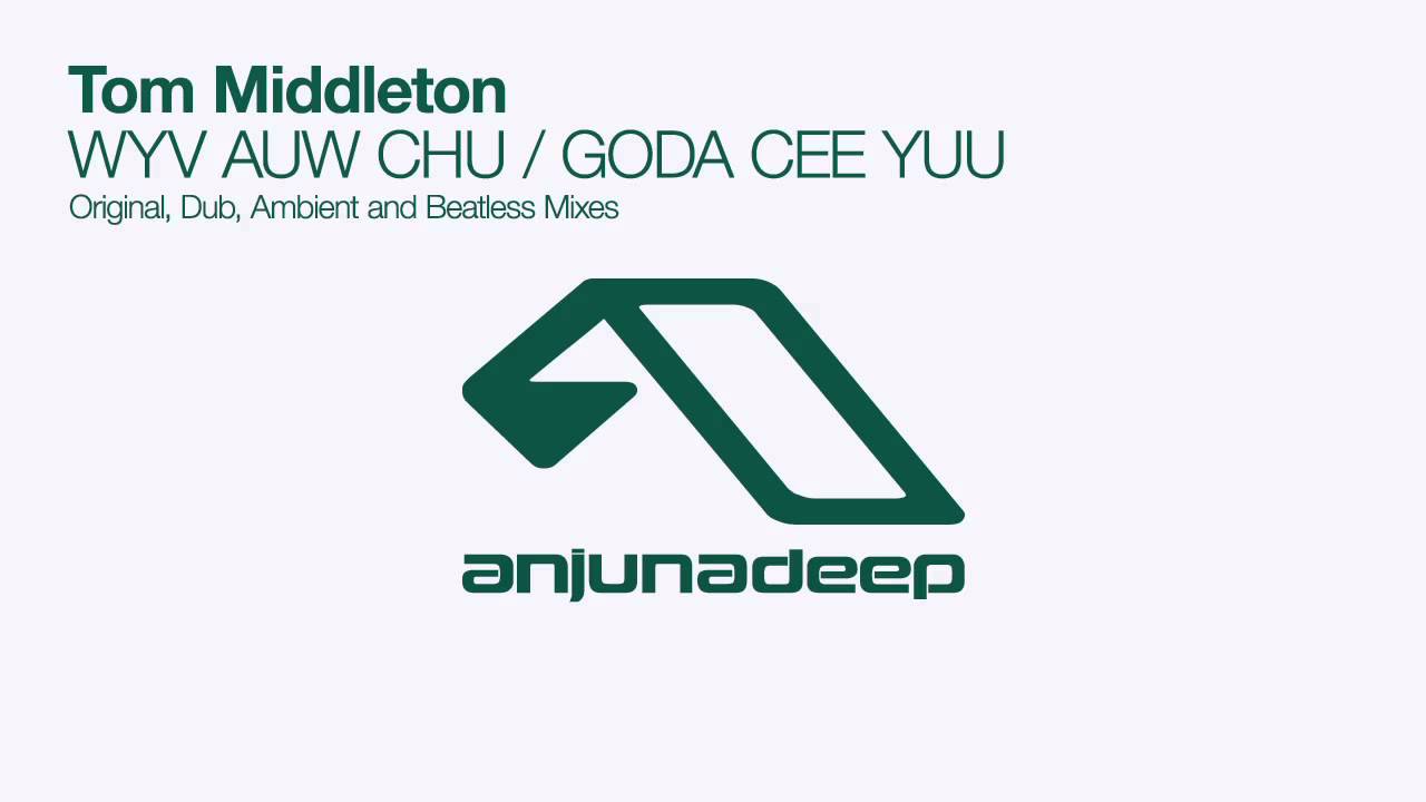 Tom Middleton - WYV AUW CHU (Beatless Mix)