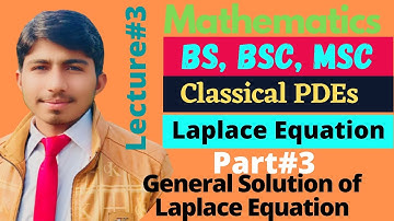 Laplace Equation of Classical Partial Differential. Solution of Laplace Equation.