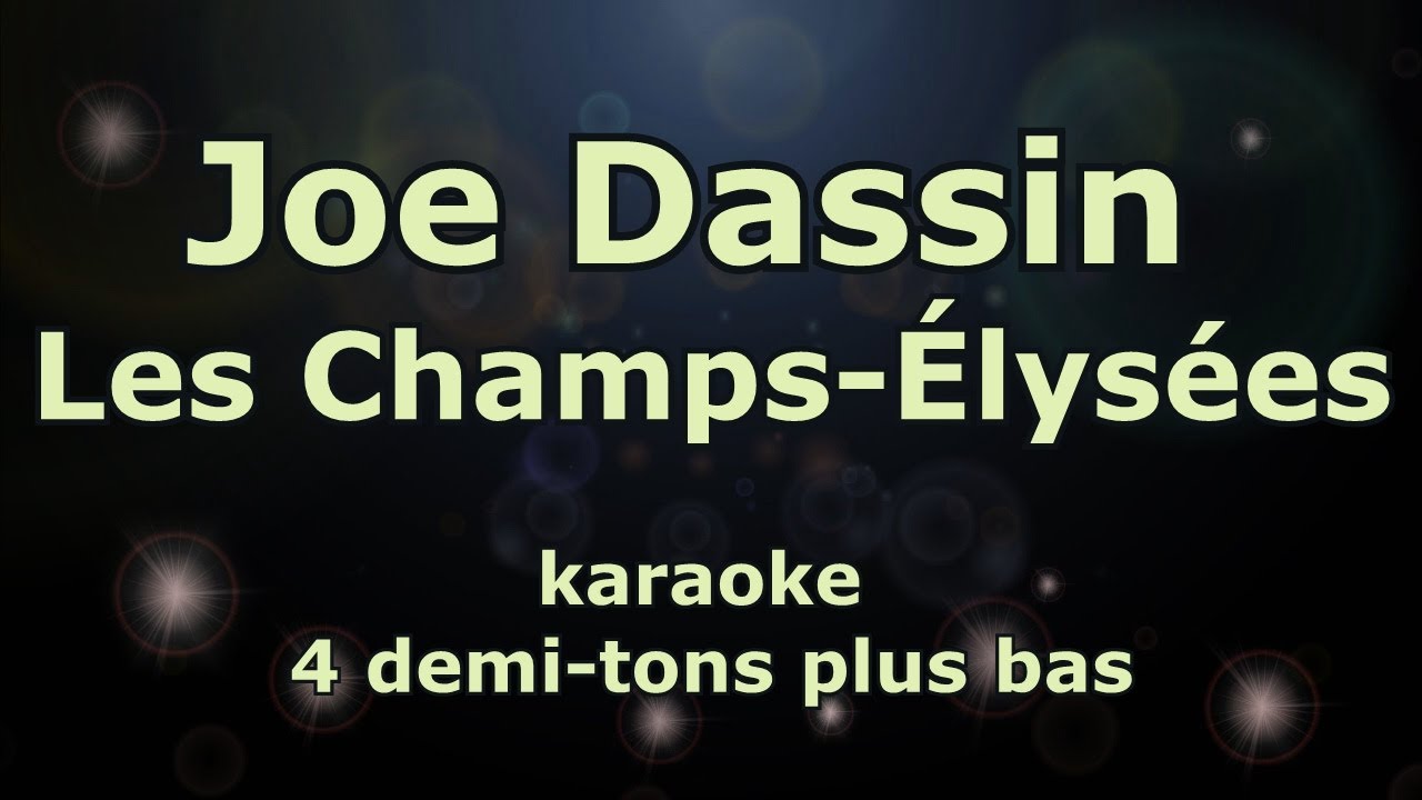 Karaoke Les Champs lys es Joe Dassin La Voix De Contralto YouTube karaoke-les-champs-lys-es-joe-dassin-la-voix-de-contralto-youtube