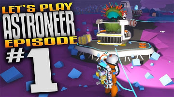 Astroneer Gameplay - Ep 1 - Cave Exploration, Research, & Loot! (Let