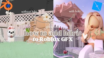 How to Add a HDRI into Roblox GFX (Blender 2.8-2.93)