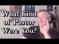 What kind of pastor were you rabyd reflections