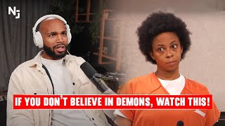 If You Don’t Believe In Demons Watch This…