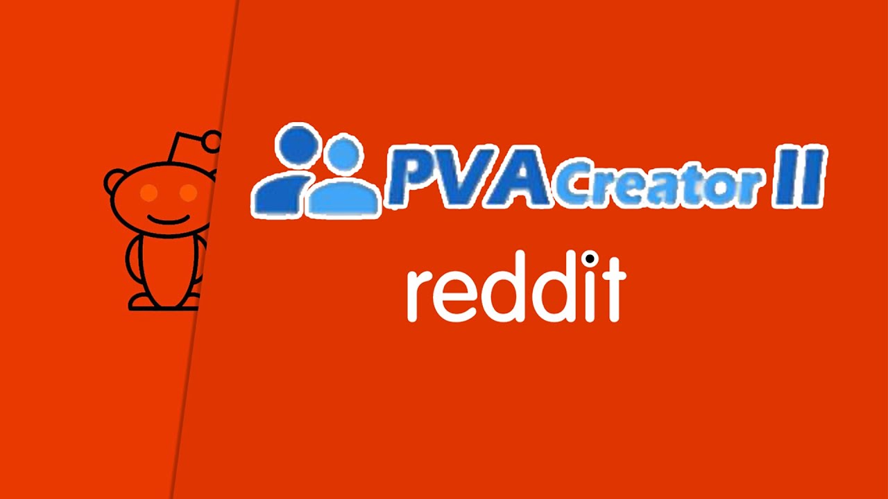 PVACreator Ⅱ (Reddit) New Tutorial - Auto Create Reddit Accounts - YouTube