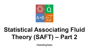 Introduction to SAFT – Part 2