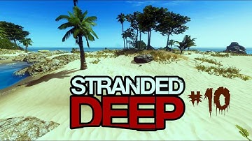 My First Raft / Stranded Deep 10