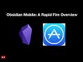 Obsidian Mobile for IPad and IPhone (Rapid Fire Overview)