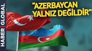 Erdoğan ve Çavuşoğlu'ndan Çok Net Azerbaycan Mesajı! Ermenistan'ı Uyardılar
