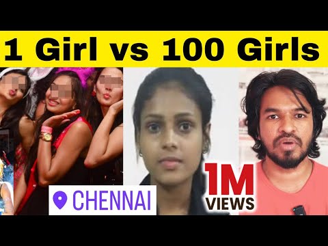 CHENNAI - 100 Girls vs 1 Girl | Tamil News | Madan Gowri | MG