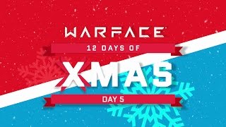 Warface - 12 Days of Warface - 5th Day