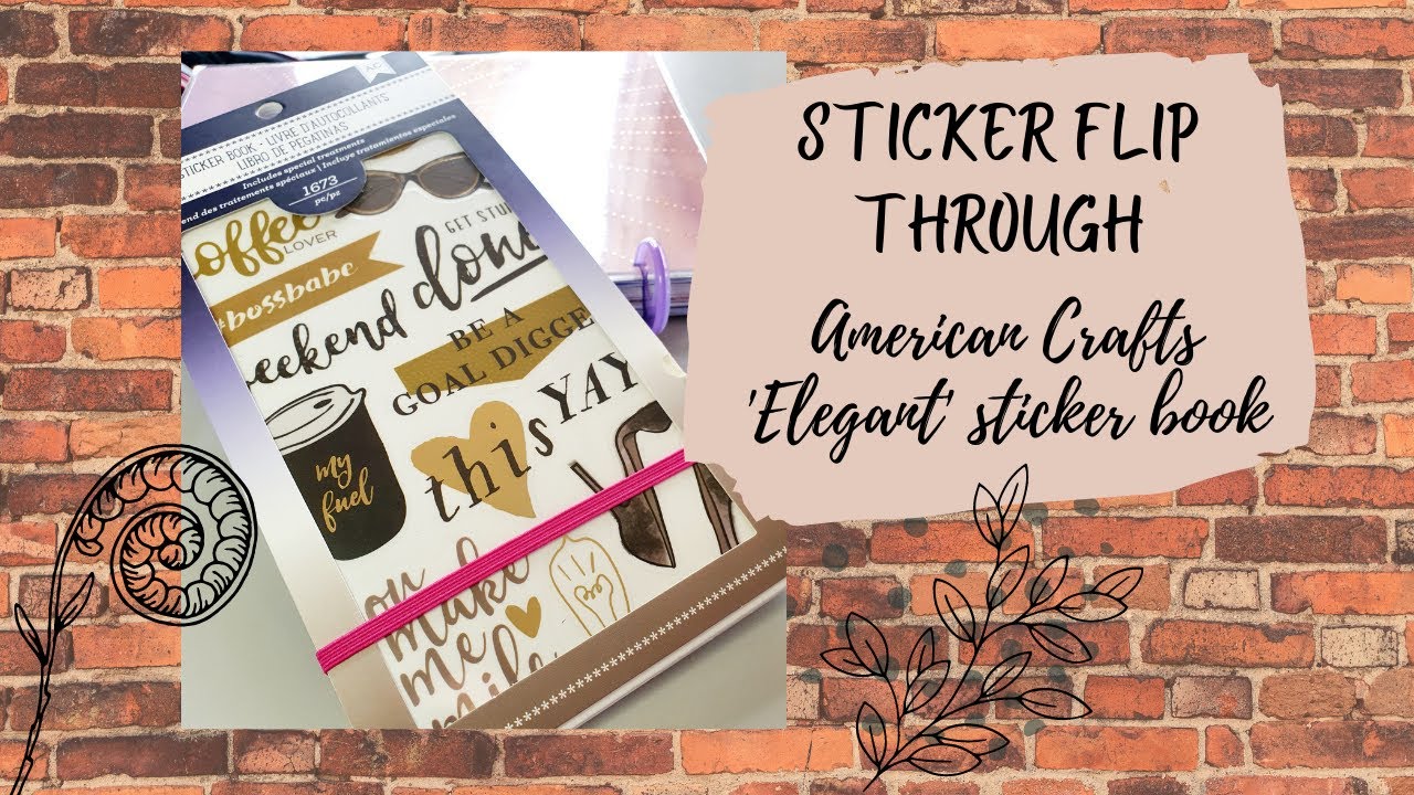 American Crafts 'elegant' sticker book flip through Top 10 stickers
