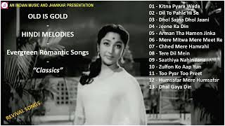 Old Is Gold - Hindi Melodies - Evergreen Romantic Songs