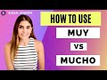 MUY vs MUCHO | how to use them