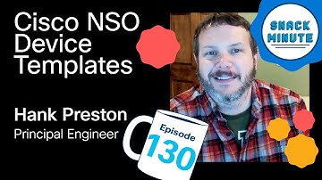 Cisco NSO Compliance Reports &  Device Templates | Snack Minute Ep 130