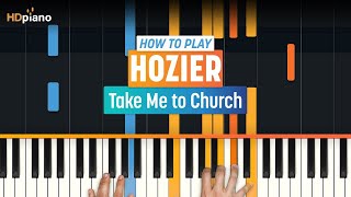 How to Play quotTake Me to Churchquot by Hozier HDpiano Part 1 Piano Tutorial