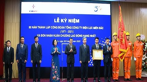 Công đoàn EVNNPC tổ chức Hội nghị người lao động lần thứ V năm 2022 và đón nhận HCLĐ hạng Nhất