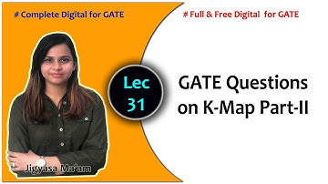 Lec 31 GATE Questions on K-Map Part-II | Digital electronics for GATE