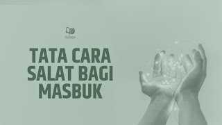 Tata Cara Salat Bagi Masbuk