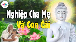 Nghiệp Quả Giữa Cha Mẹ Và Con Cái \\