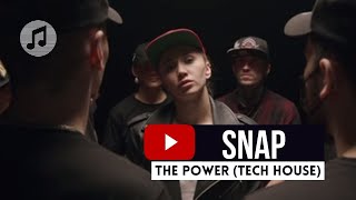 Snap - The Power  (Tech House Mix)#remix