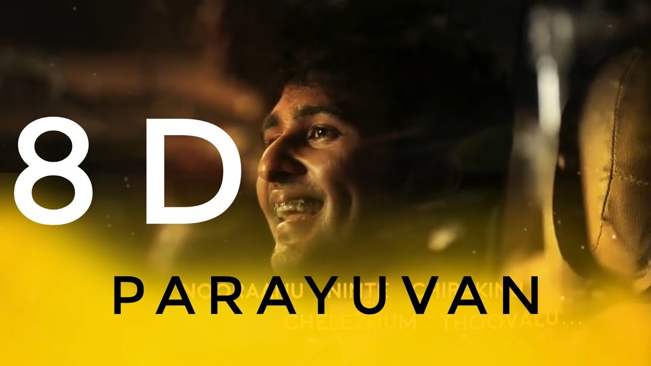 PARAYUVAN  8D Audio  Ishq Malayalam Movie 8D Music