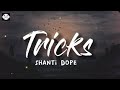 Shanti dope  tricks lyrics