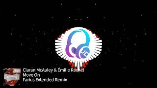Ciaran McAuley & Émilie Rachel - Move On (Farius Extended Remix) [Black Hole Recordings]