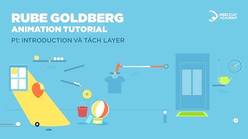 Rube Goldberg Animation: GIới thiệu bài học Animation Online của Red Cat Academy