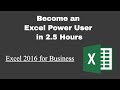 Welcome to the Course: Become an Excel Power User in 2.5 Hours