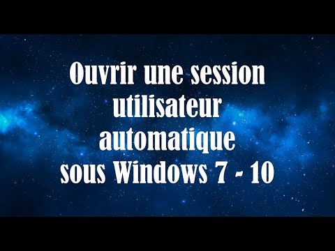 Ouvrir une session automatique sous Windows 7-10