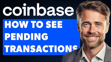 How To See Pending Transactions On Coinbase (2025 Guide)