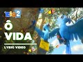 Rio 2   vida lyric  letra