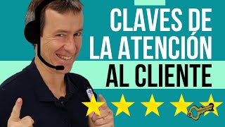 La BASE de las claves de la ATENCIÓN al CLIENTE   6 EJEMPLOS