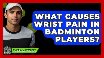 What Causes Wrist Pain In Badminton Players? - The Racket Xpert