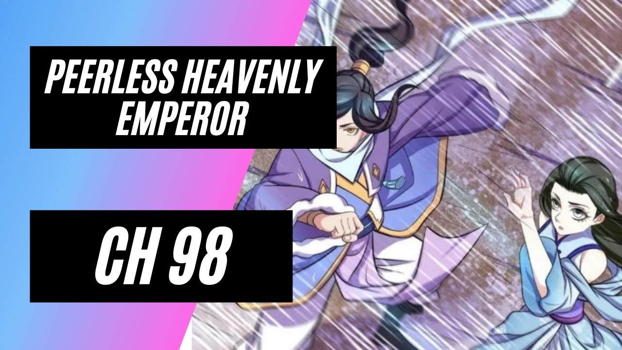 Peerless Heavenly Emperor Ch 98 (the final test) (ENG) - YouTube