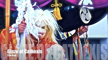 Glaze of Cathexis: `The Blob` (music video)