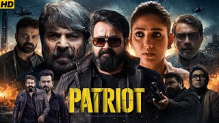 Patriot Malayalam (2026) Full Movie in Hindi Dubbed | Mammootty | Mohanlal | New Bollywood Movie 