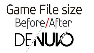 Game files before & after Denuvo was removed