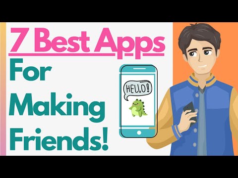 7 Best Apps For Making Friends! Meet New People / Find Friends Online & Form New Relationships