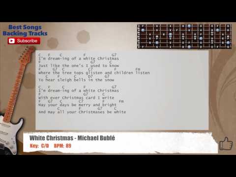 White Christmas - Michael Buble Guitar Backing Track with scale, chords and lyrics