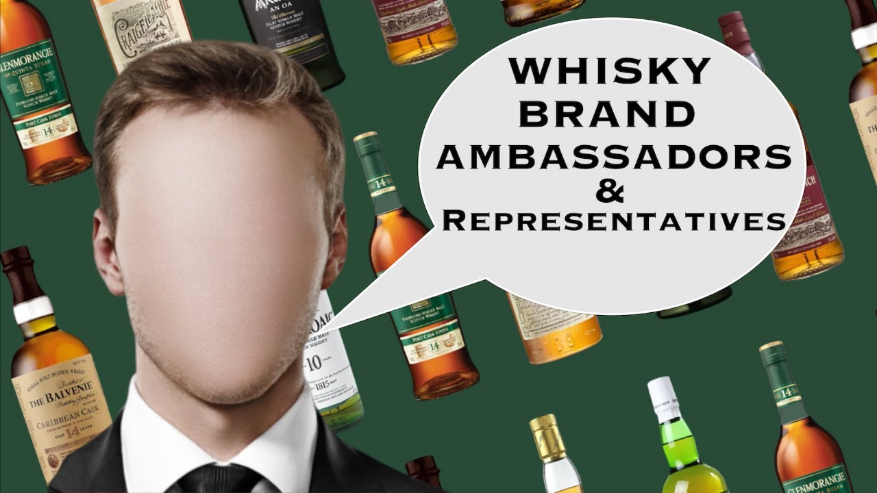 The PROS & CONS of WHISKY BRAND AMBASSADORS & REPRESENTATIVES
