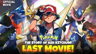 Pokémon Last Movie Ash Vs Xenoverse God l Road to become Pokemon master || Ash become Pokemon master