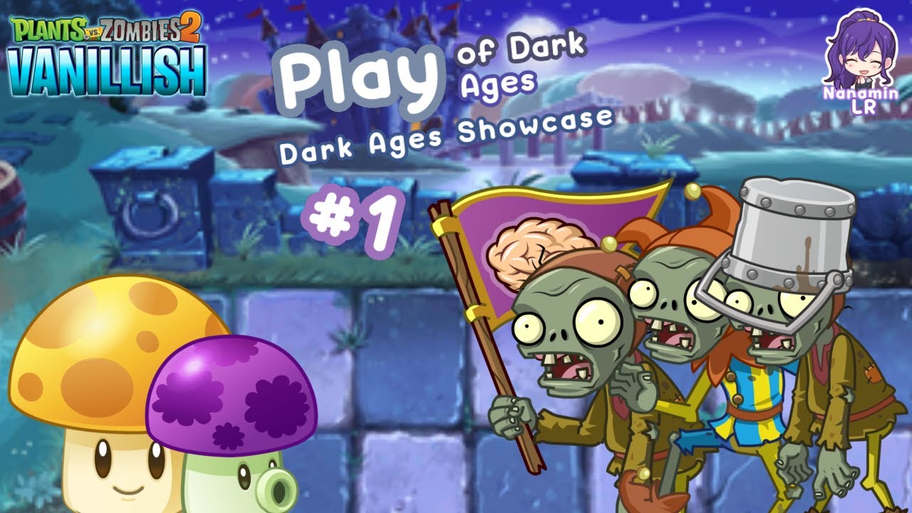PvZ2 Vanillish – Play of Dark Ages (Dark Ages Showcase) Part 1