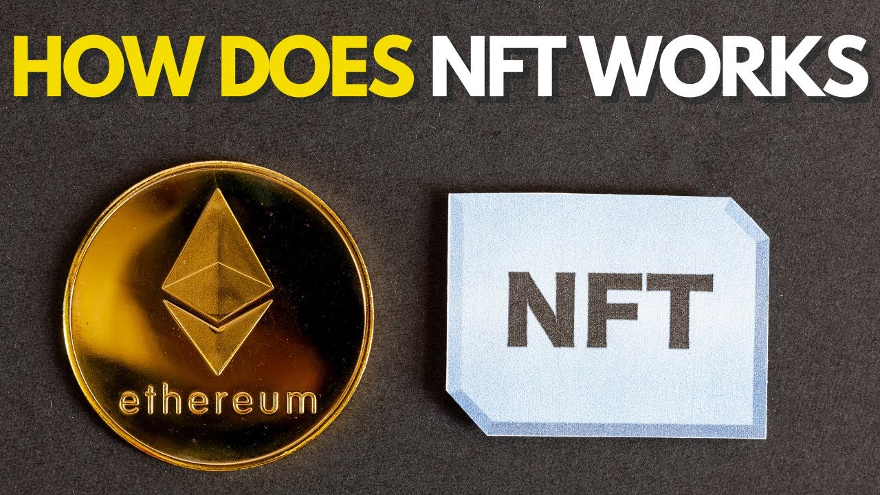 What Are NFTs and How Do NFTs Work? 