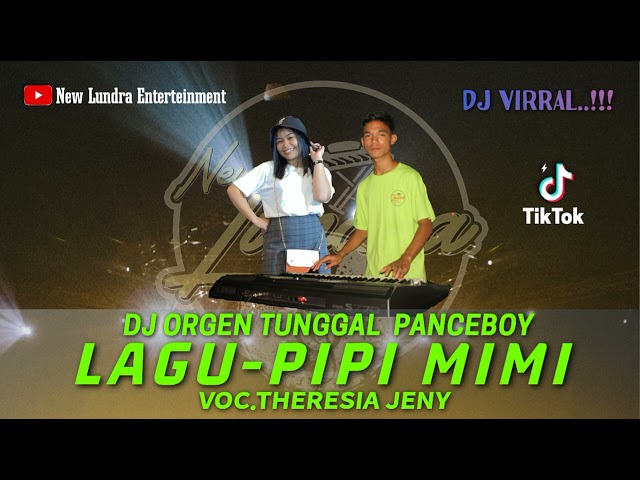 Dj Pipi Mimi - Siti Badriah || Remix organ tunggal panceboy ||Cover.theresia jeny class=