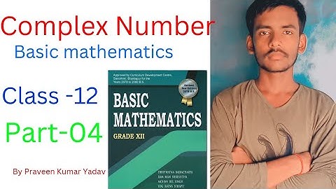 Complex Number part-04 in Nepali ll Basic mathematics exercises discussion ll class -12th NEB#viral