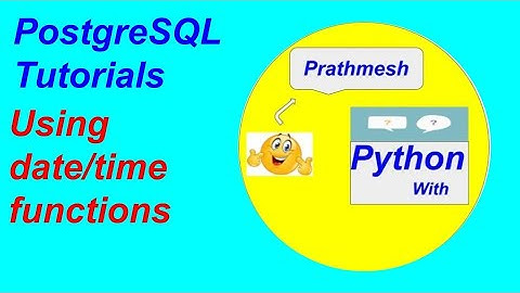 sql date time function , postgresql date and time functions