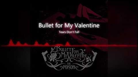 Bullet For My Valentine - Tears Don