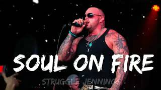 Struggle Jennings - Soul On Fire (Lyrics